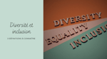 Diversité et inclusion : 3 définitions à connaître