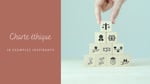 Charte éthique : 10 exemples inspirants