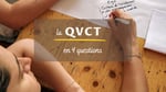 QVCT : 4 questions pour tout comprendre
