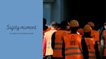 Safety moment : 8 idées d'animation