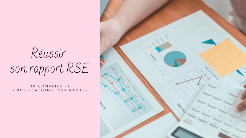 Rapport RSE : 7 exemples inspirants