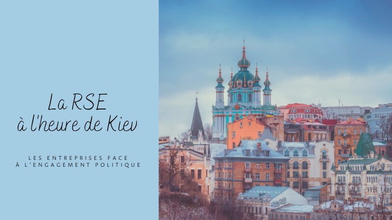 La RSE à l’heure de Kiev : 6 questions avant d’engager l’entreprise sur un terrain politique