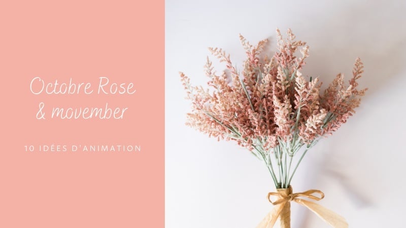 10 idées d'animation pour Octobre Rose